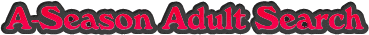 �A�_���g�����G�[�V�[�Y���A�_���g�T�[�` A-Season Adult Search�o�i�[